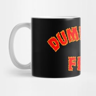 Dumpster Fire Mug